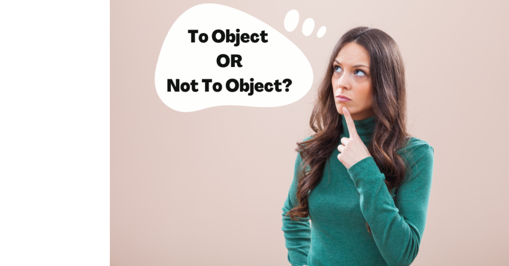 Tax Objections – To object or not to object, that is the question
